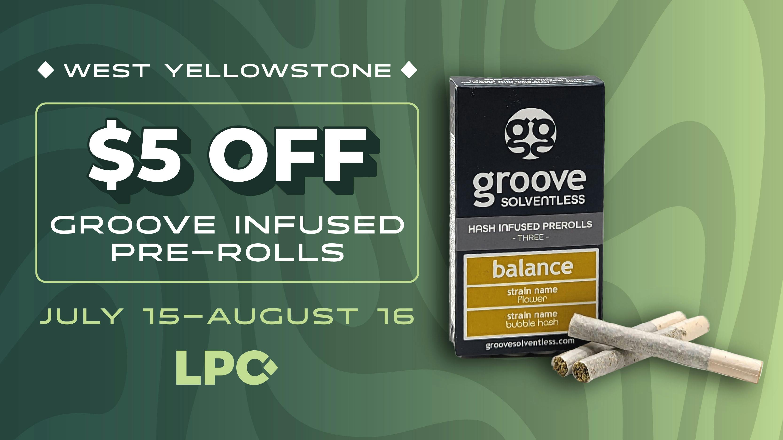 Lone Peak Cannabis Co. West Yellowstone West Yellowstone: $5 Off Groove Infused PreRolls