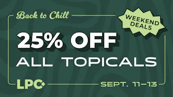 Lone Peak Cannabis Co. Laurel Back to Chill Weekends: 25% Off Topicals