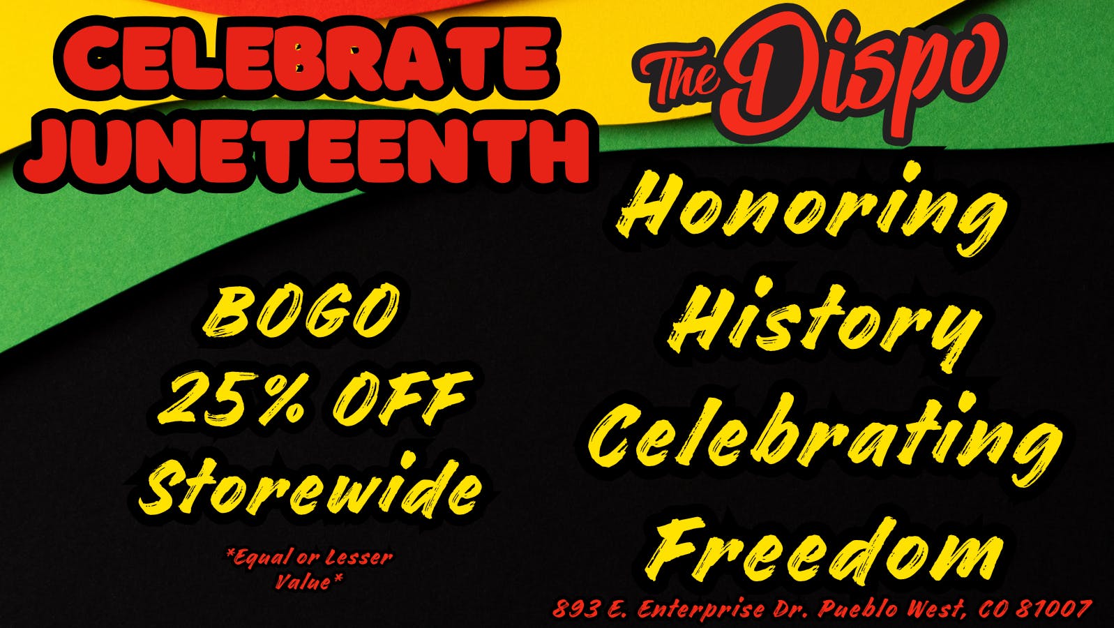 The Dispo Celebrate Juneteenth. BOGO 25% OFF Storewide!