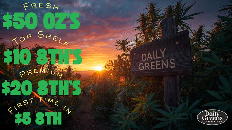 Daily Greens New Strains Available Now