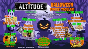 Altitude Cannabis Co 🦇🎃🍃Altitude's Halloween Smoke-tacular🍃🎃🦇