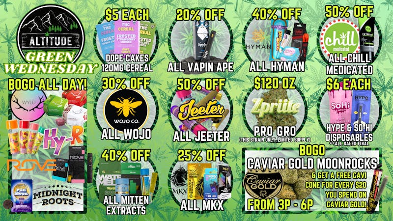 Altitude Cannabis Co 💚🤑Altitude Green Wednesday Savings!🤑💚