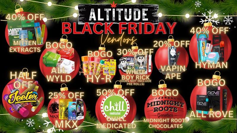 Altitude Cannabis Co ✨🤩Altitude Black Friday Vendors!🤩✨