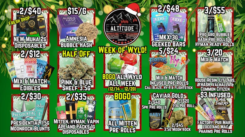 Altitude Cannabis Co 🍃🍬Week of Wyld!🍬🍃 @ Altitude