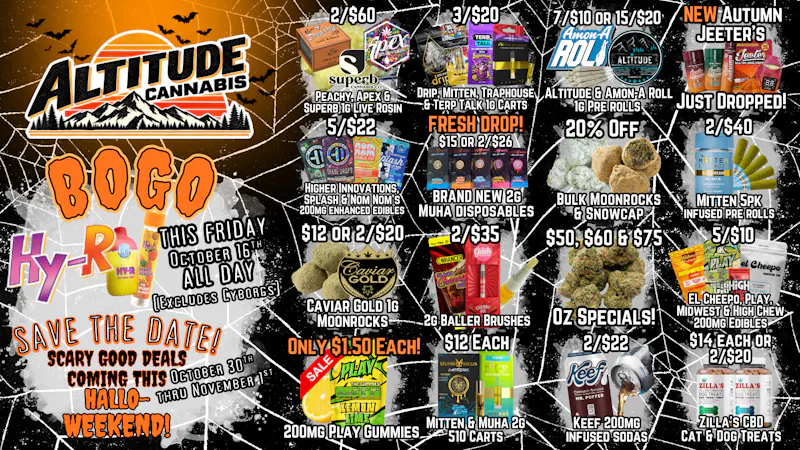 Altitude Cannabis Co 😱BOGO HY-R THIS FRIDAY😮‍💨 @ Altitude