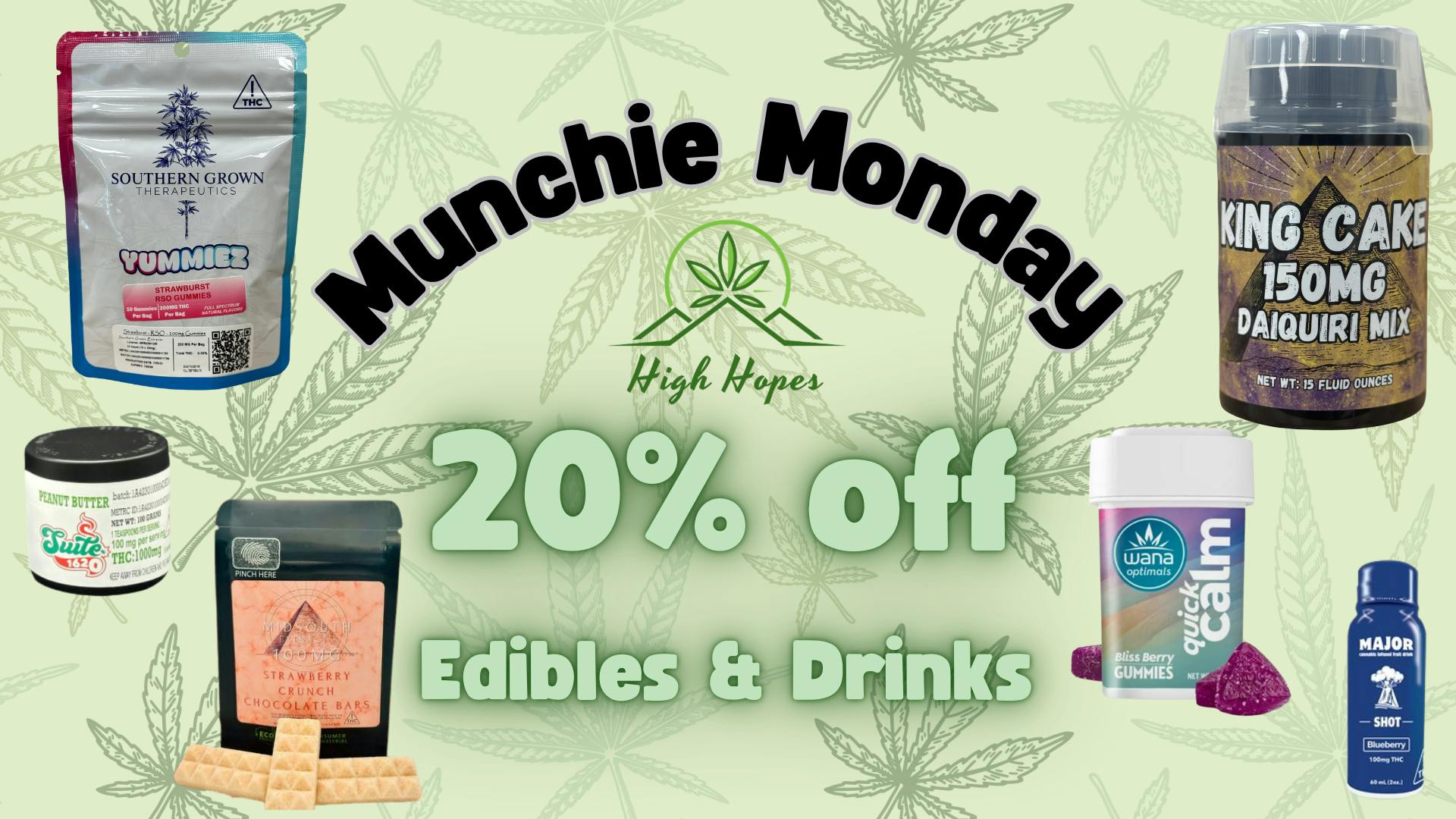 High Hopes - Meridian Munchies Monday: 20% off All Edibles & Drinks!