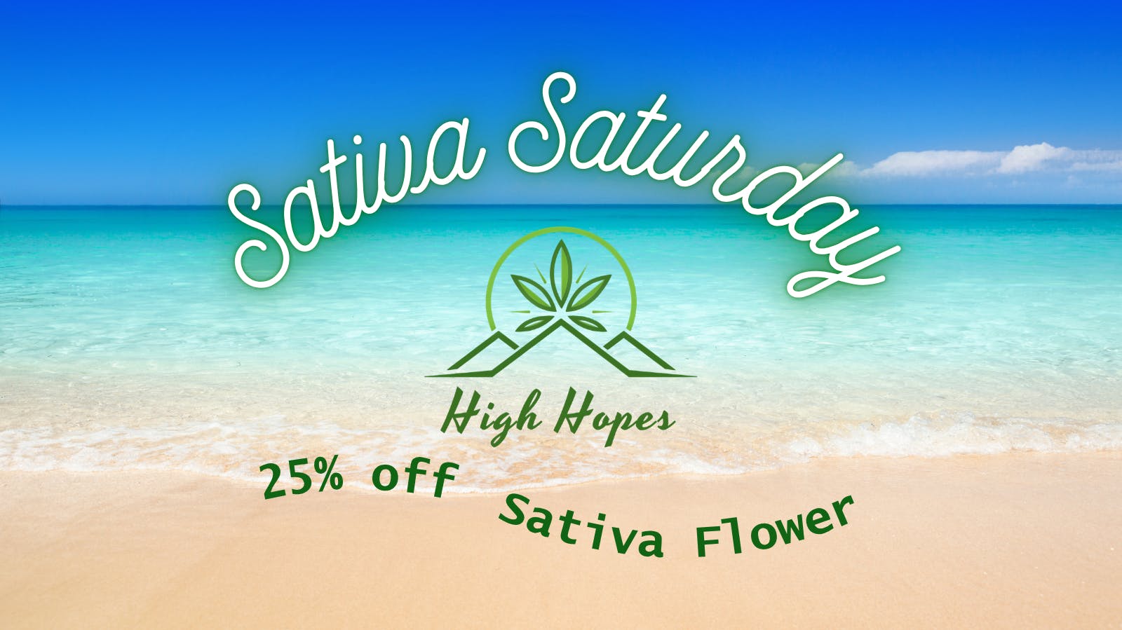 High Hopes - Meridian Sativa Saturday