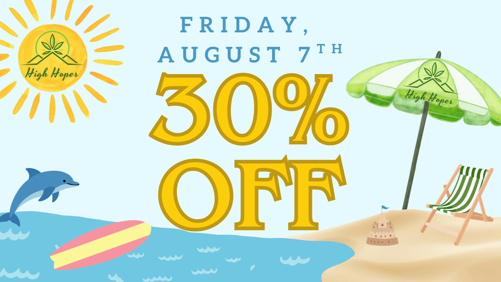 High Hopes 30% Off - Summer Never Ends