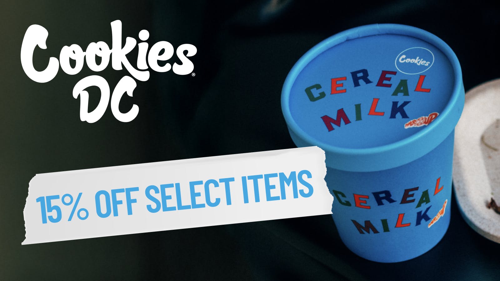 Cookies DC 15% Off Select Products!