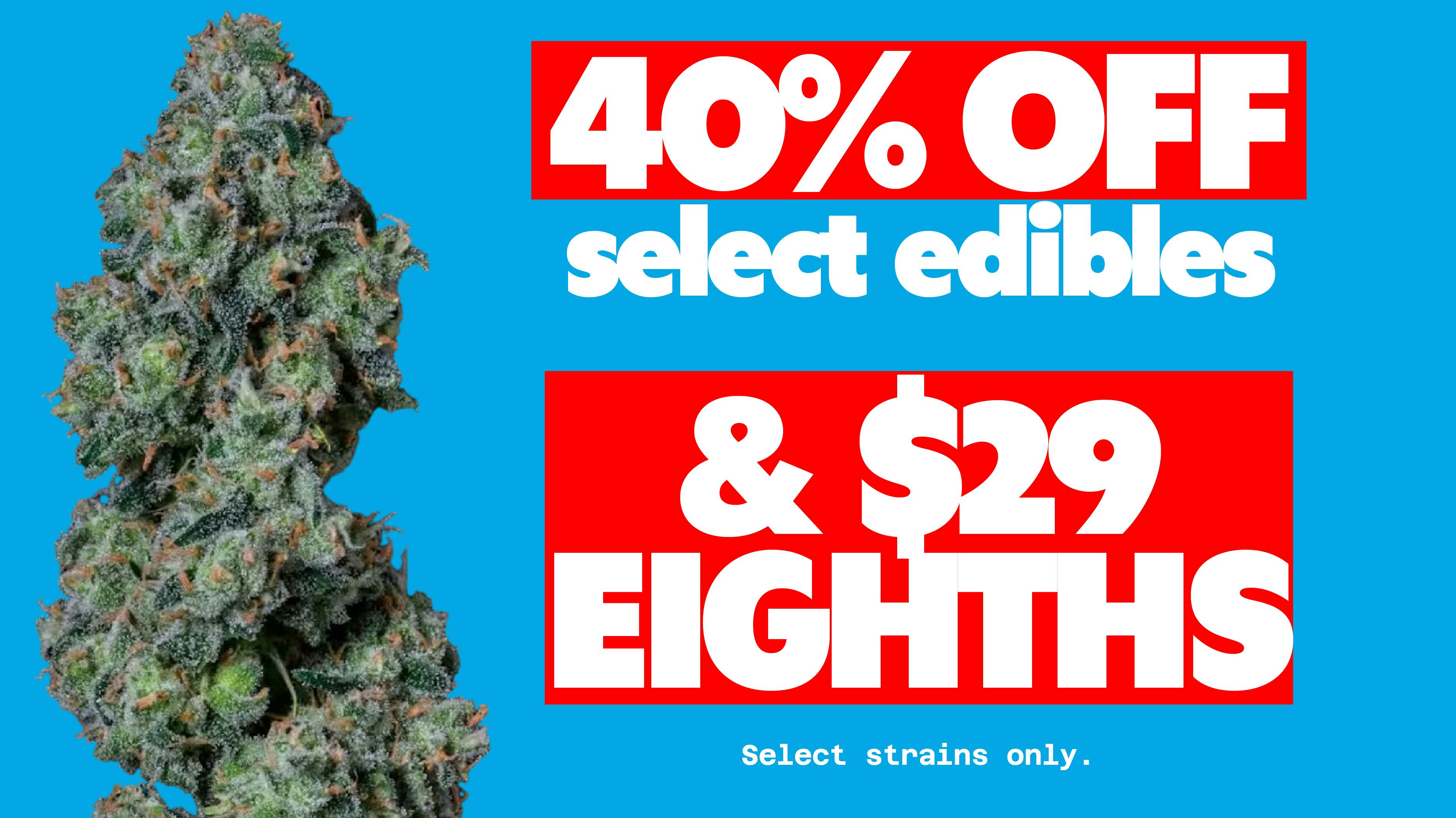 Cookies DC 40% OFF select edibles & Eighths as low as $29