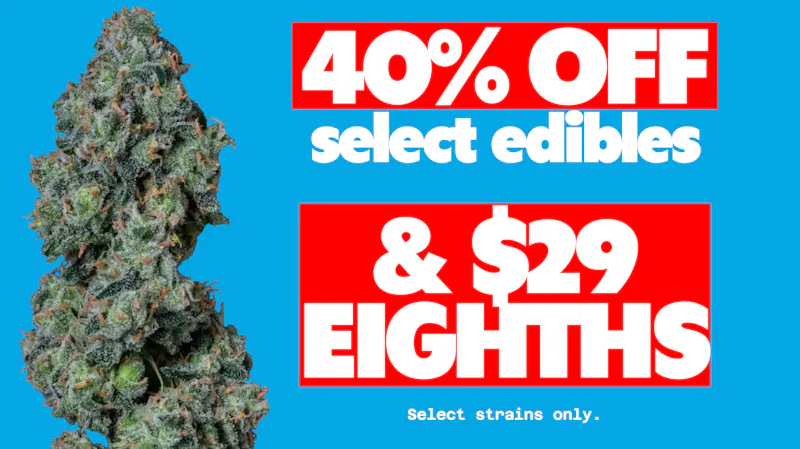 Cookies DC 40% OFF select edibles & Eighths as low as $29