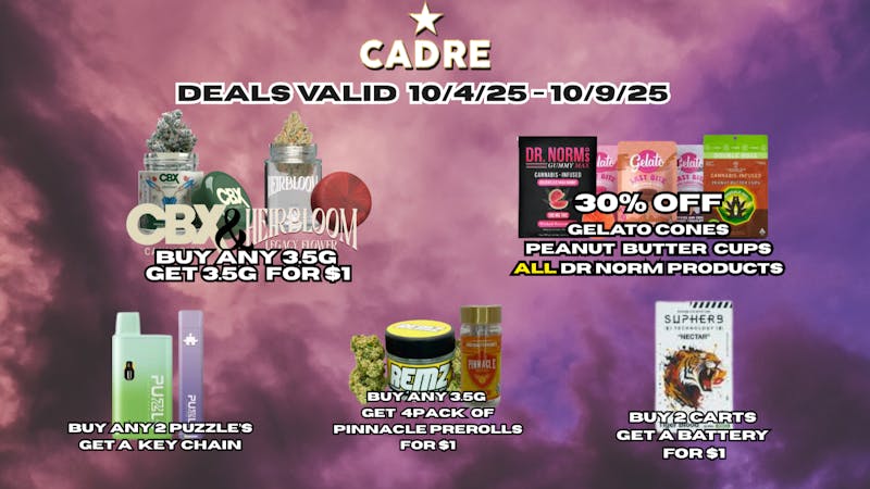 Cadre Dispensary THE BEST DEALS IN TOWN