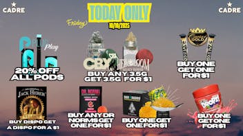 Cadre Dispensary friyaaaaay deals !