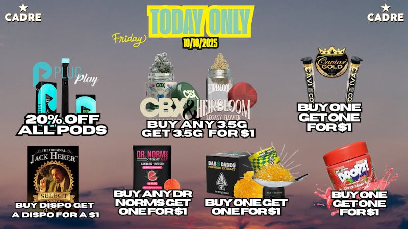 Cadre Dispensary friyaaaaay deals !