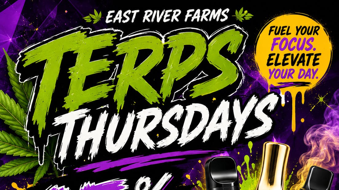 East River Farms Medical Dispensary Terps Thursdays 15% off Vape Cartridges and Dispos