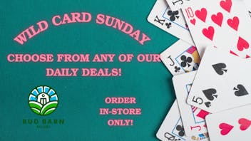 Bud Barn WILDCARD SUNDAY