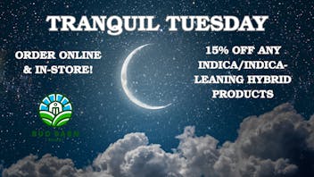 Bud Barn TRANQUIL TUESDAY