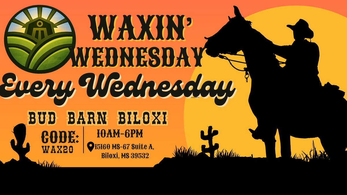 Bud Barn WAXIN' WEDNESDAY