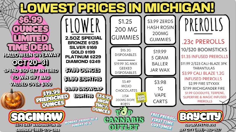 Top Cannabis Outlet - Saginaw LOWEST PRICES IN MI SAGINAW AND BAY CITY $6.99OZ !