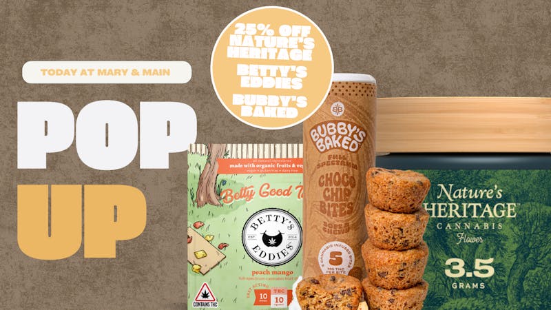 Mary & Main 25% Off Nature's Heritage, Betty's Eddies & Bubby