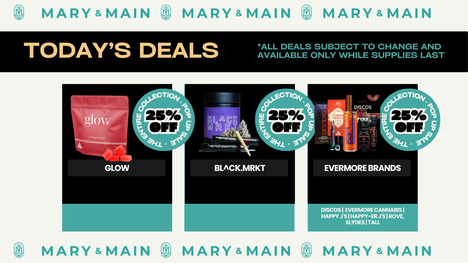 Mary & Main 25% OFF BL^CK MRKT, Discos, Happy J's, Glow & More