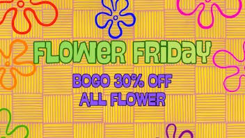 The Green Standard Starkville Flower Friday BOGO 30% OFF All Flower