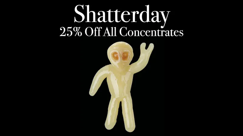 The Green Standard Carthage Shatterday 25% OFF All Concentrates