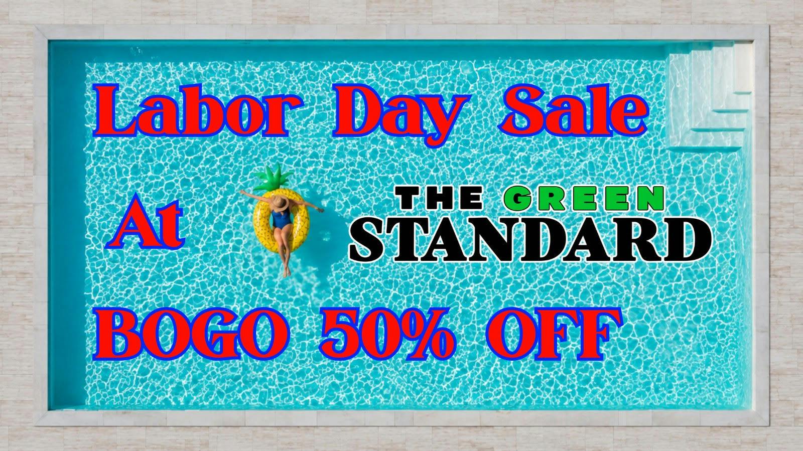 The Green Standard Carthage Labor Day Sale BOGO 50% OFF