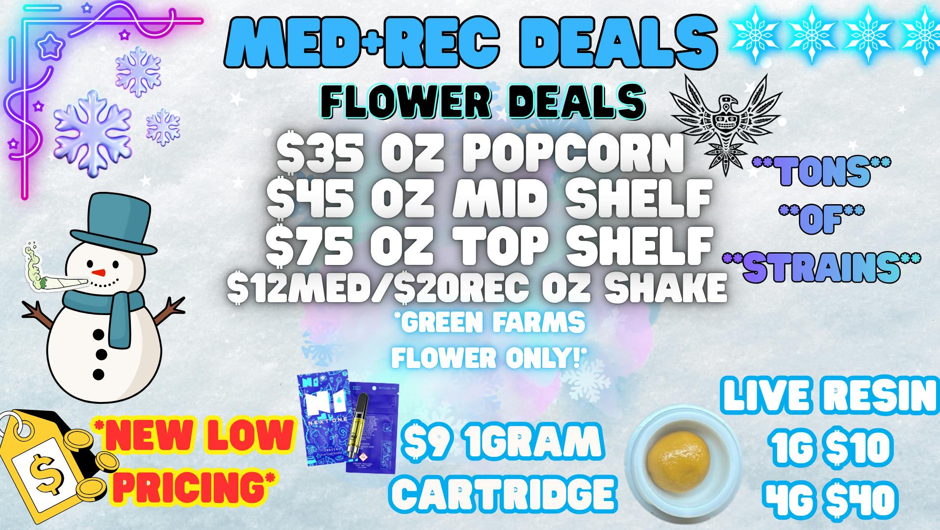 Green Farms MED+REC DEALS @ GREEN FARMS!