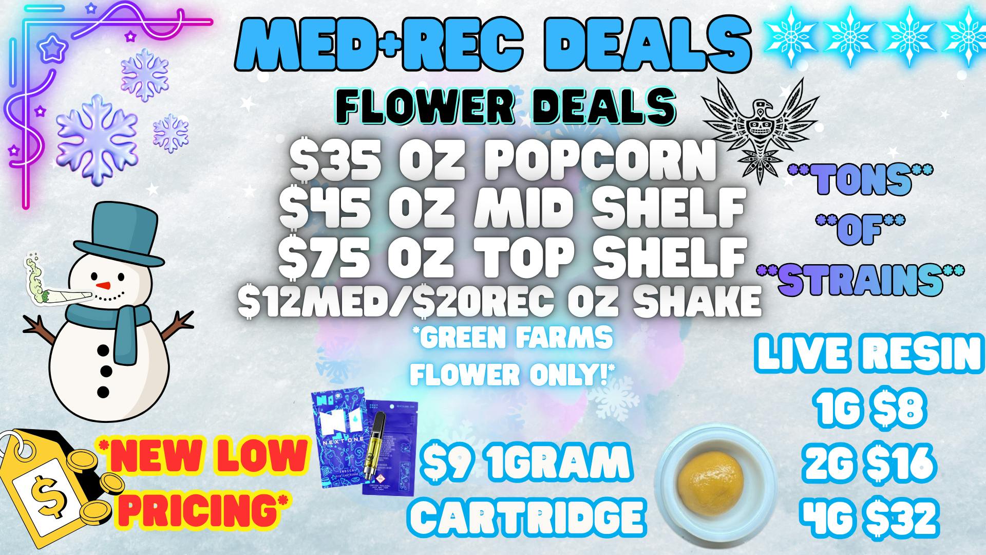 Green Farms MED+REC DEALS @ GREEN FARMS!