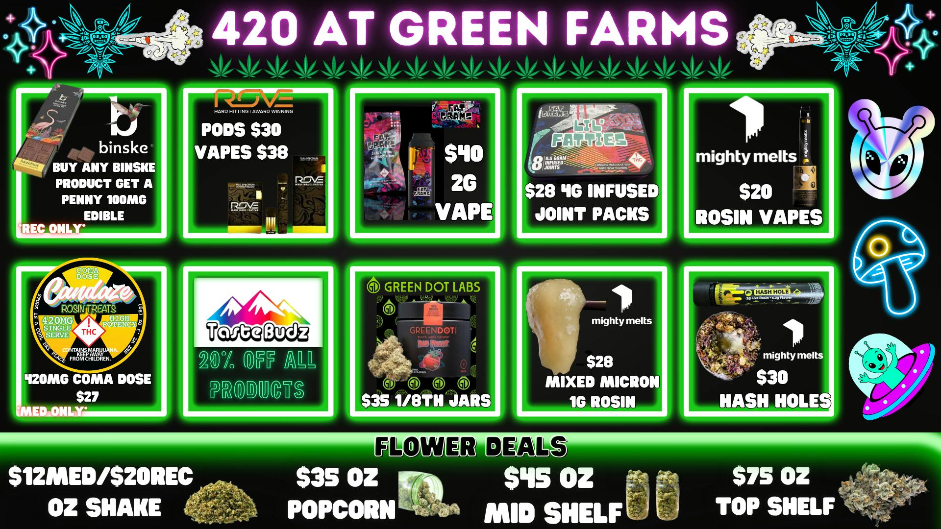 Green Farms MED+REC DEALS @ GREEN FARMS!