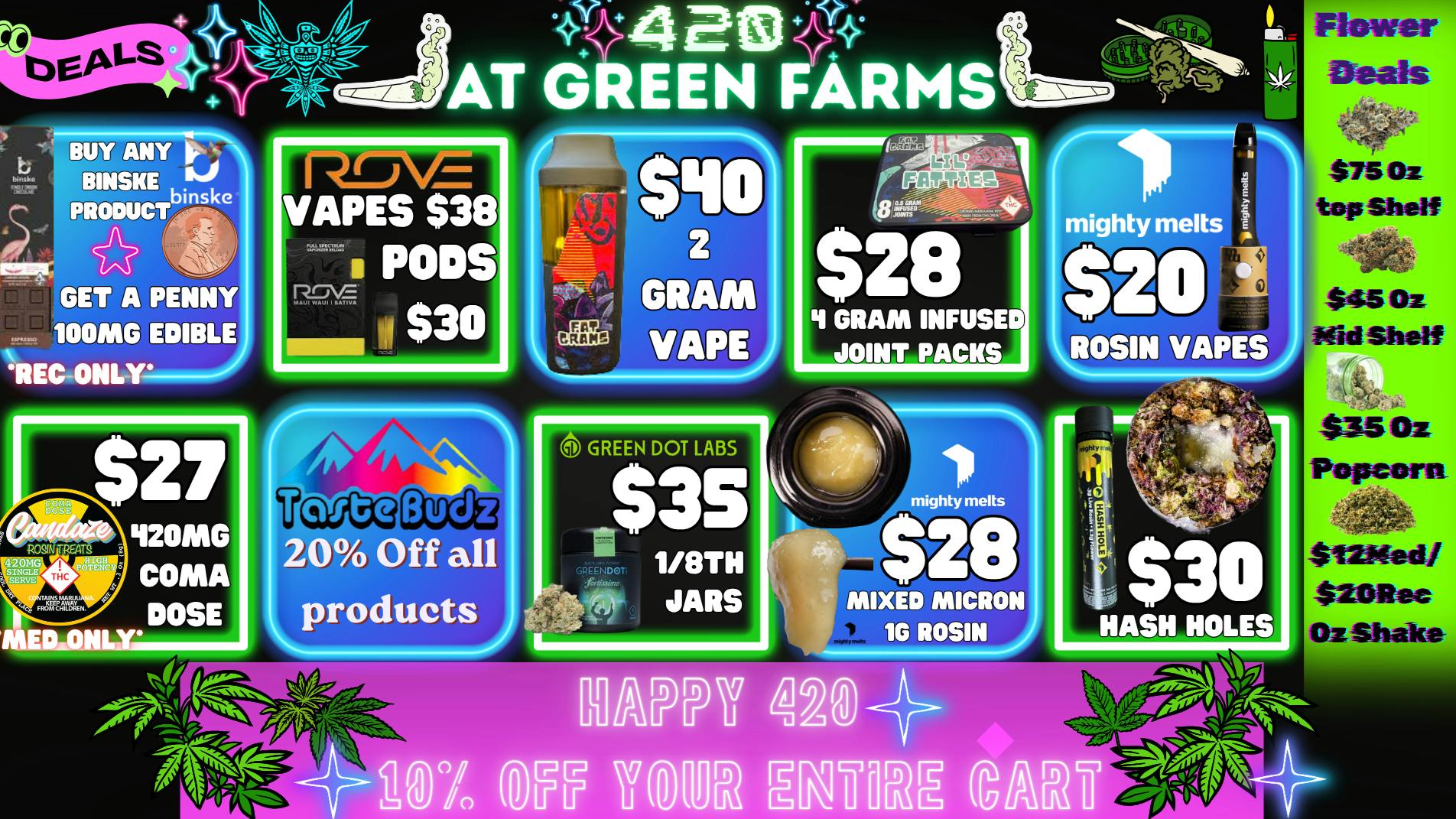 Green Farms MED+REC DEALS @ GREEN FARMS!