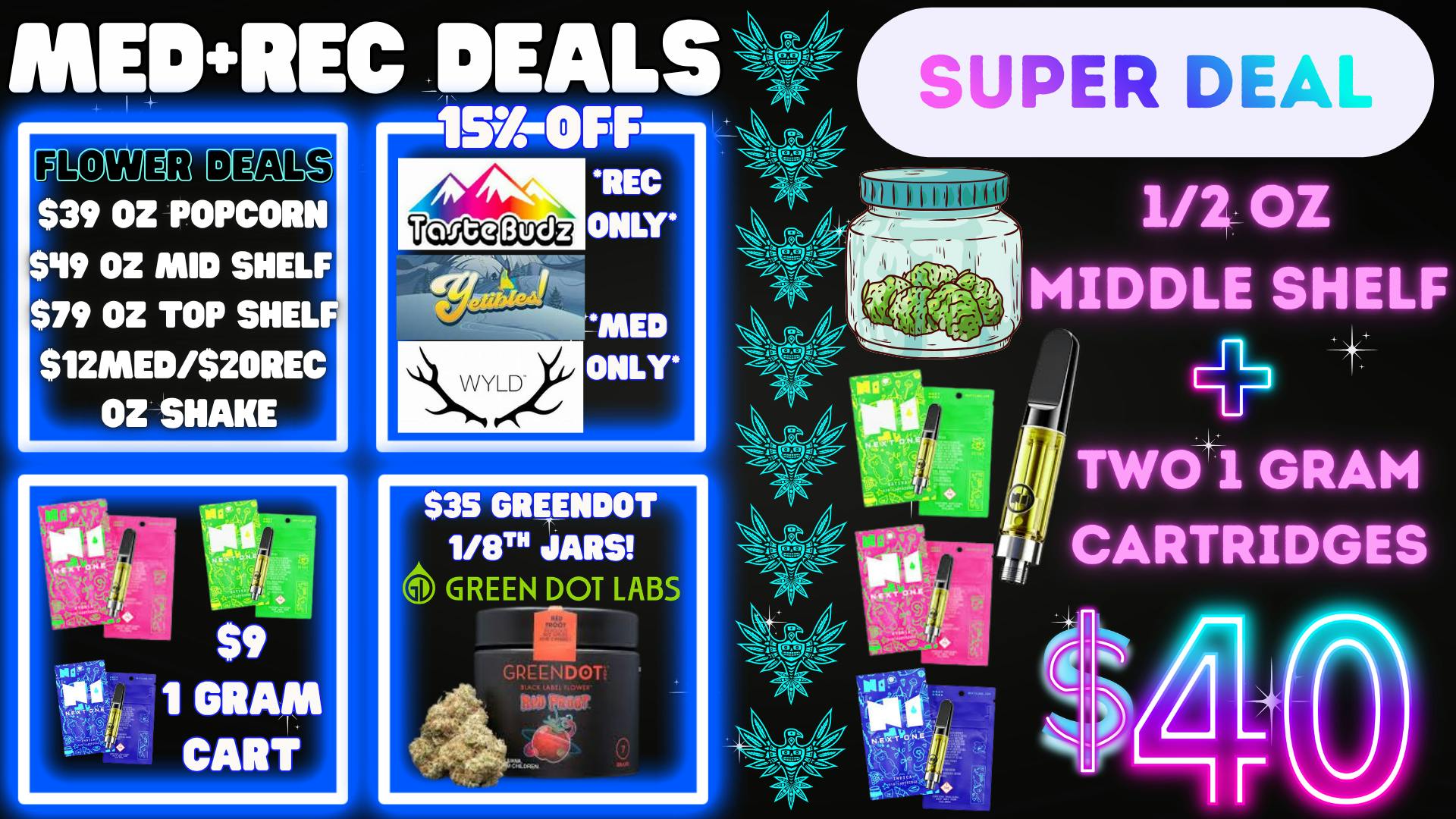 Green Farms MED+REC DEALS @ GREEN FARMS!