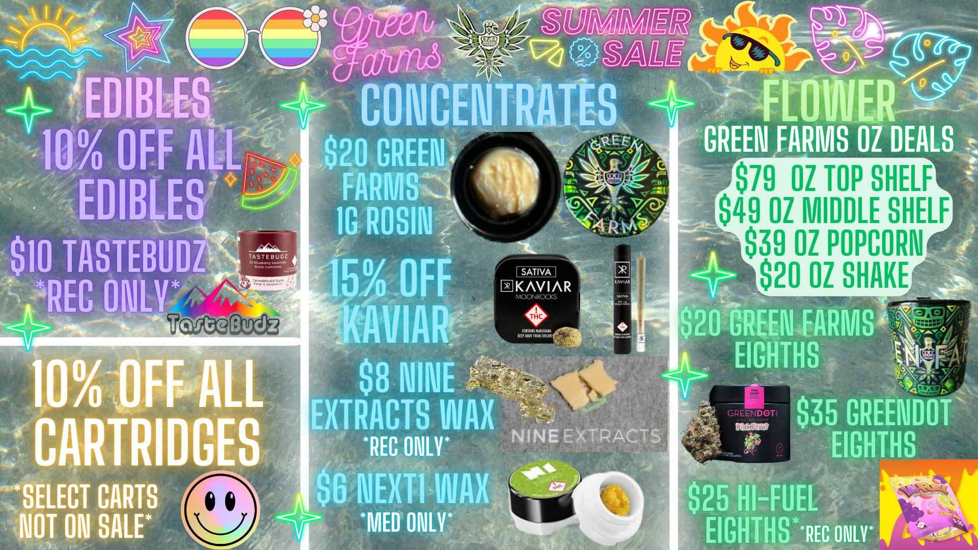 Green Farms 710 MED+REC DEALS @ GREEN FARMS!