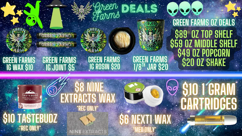 Green Farms Rec and Med Deals at Green Farms :D