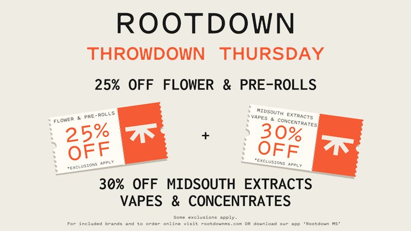 Rootdown - Ocean Springs 25% OFF Flower & Pre-Rolls - Throwdown Thursday