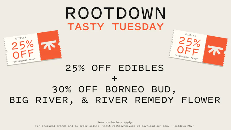 Rootdown - Gautier 25% OFF Edibles - Tasty Tuesday
