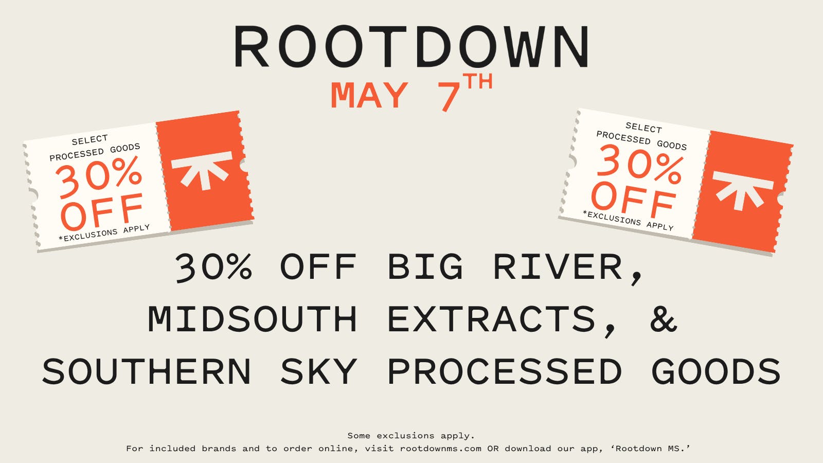 Rootdown - McComb 30% OFF SELECT PROCESSED GOODS!