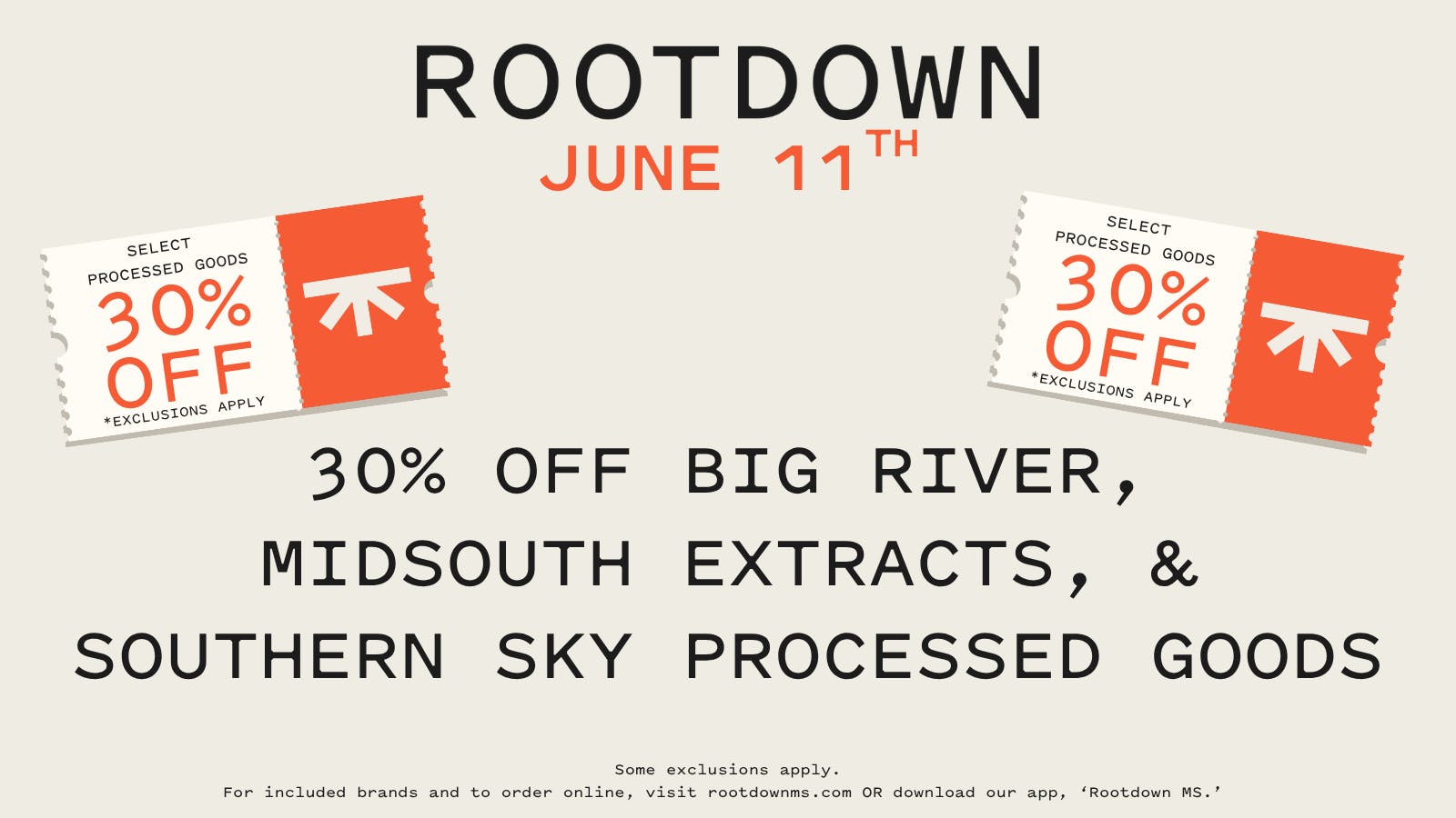 Rootdown - McComb 30% OFF SELECT PROCESSED GOODS!