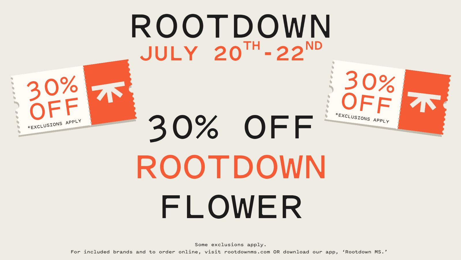 Rootdown - Hattiesburg 30% OFF ROOTDOWN FLOWER!