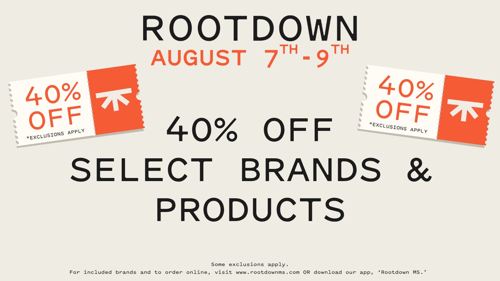 Rootdown - McComb 40% OFF SELECT BRANDS & PRODUCTS!