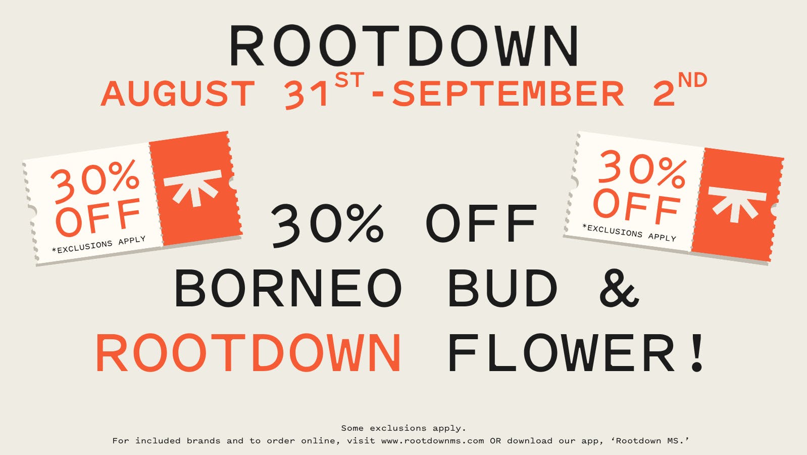 Rootdown - JXN Lakeland 30% OFF BORNEO BUD & ROOTDOWN FLOWER!