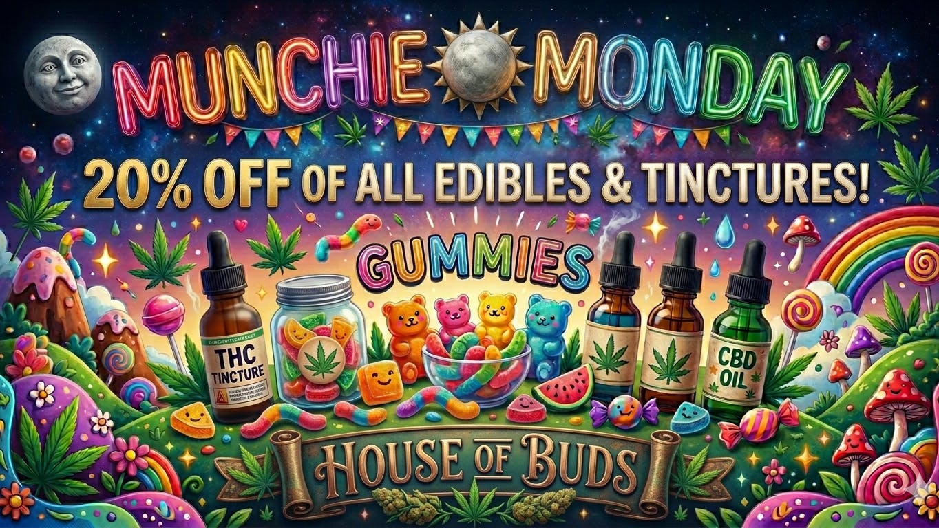 House of Buds Munchie Monday Deal