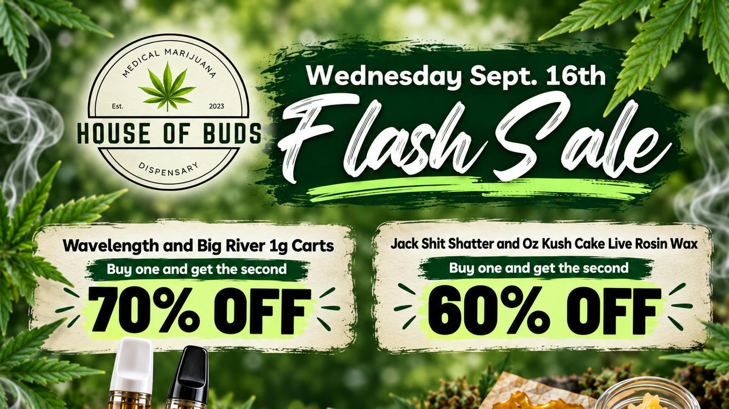 House of Buds BOGO Wax-Shatter-Cart Flash Sale