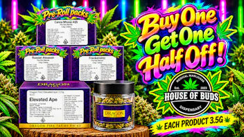 House of Buds Dragon Fire Bogo Sale!!!