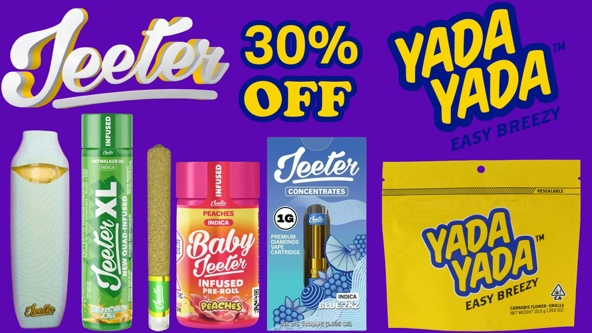 Presidio GET 30% OFF ALL JEETER & YADA YADA PRODUCTS!!