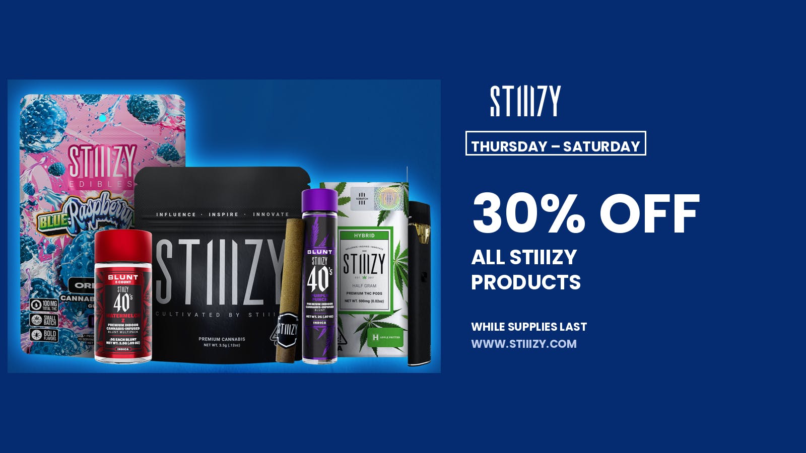 Presidio 30% OFF ALL STIIIZY PRODUCTS!