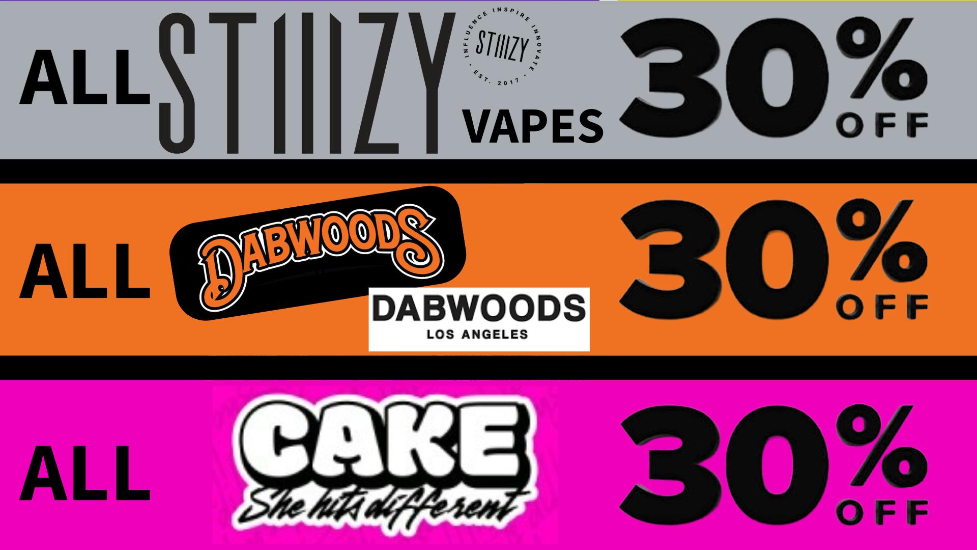 Presidio 30% OFF STIIIZY, DABWOODS, & CAKE VAPE PRODUCTS