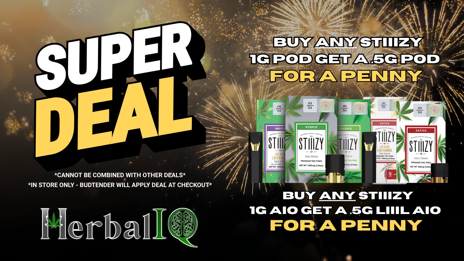 Herbal IQ STIIIZY SUPER DEAL