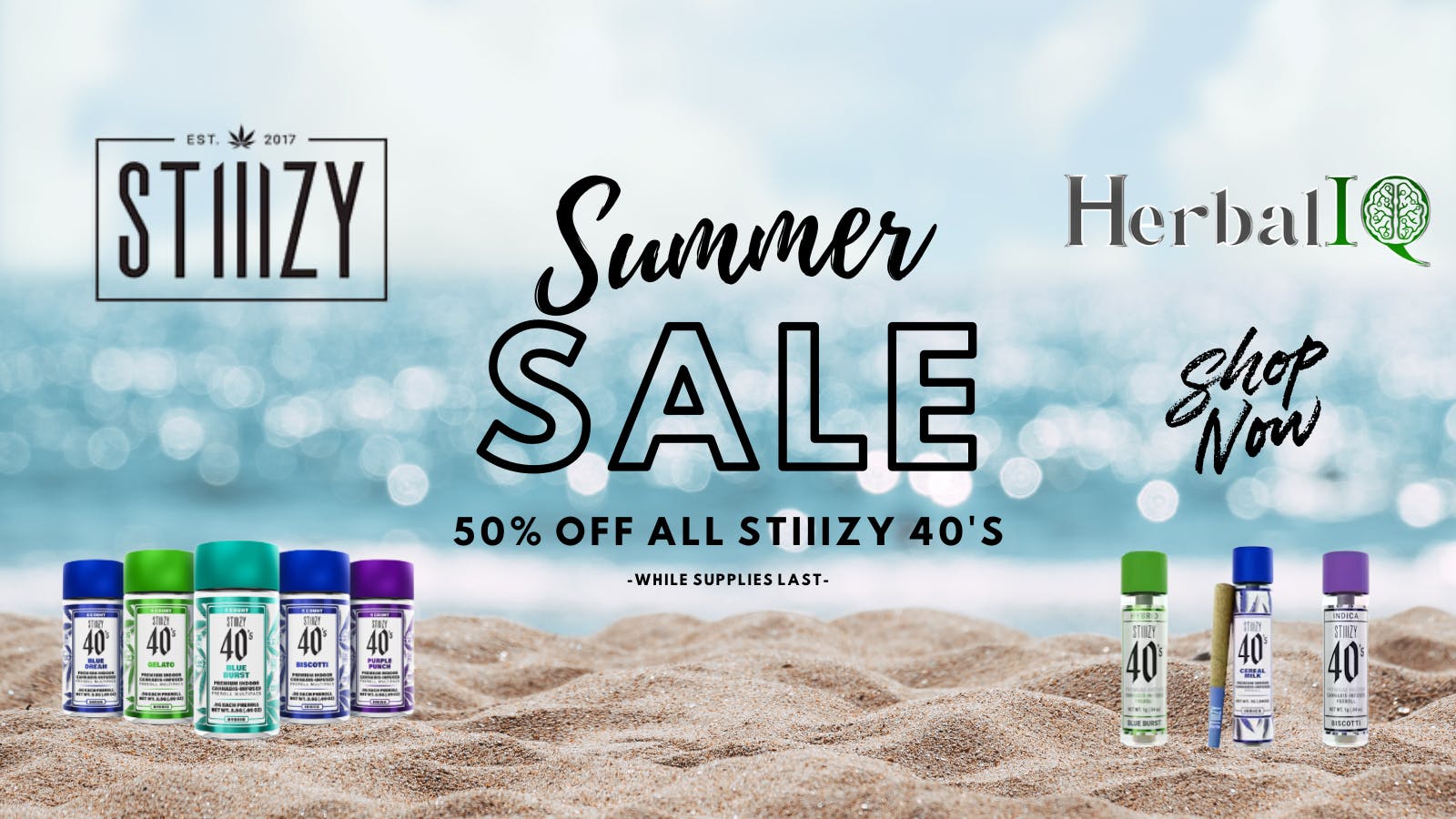 Herbal IQ 50% off STIIIZY 40's